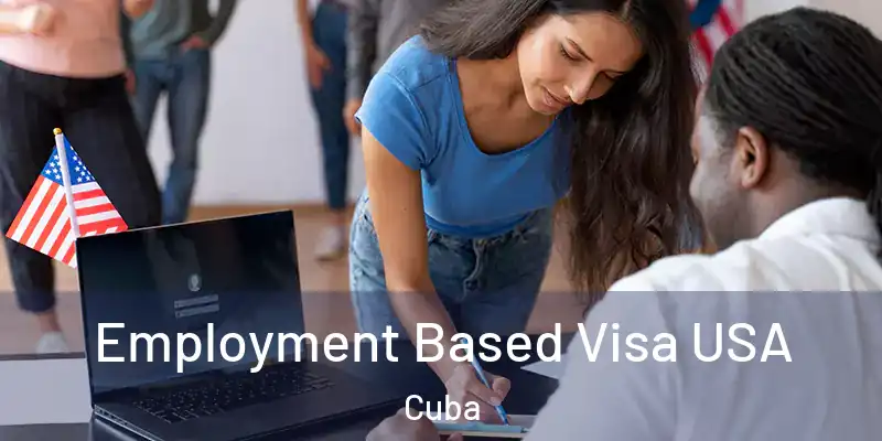 Employment Based Visa USA Cuba
