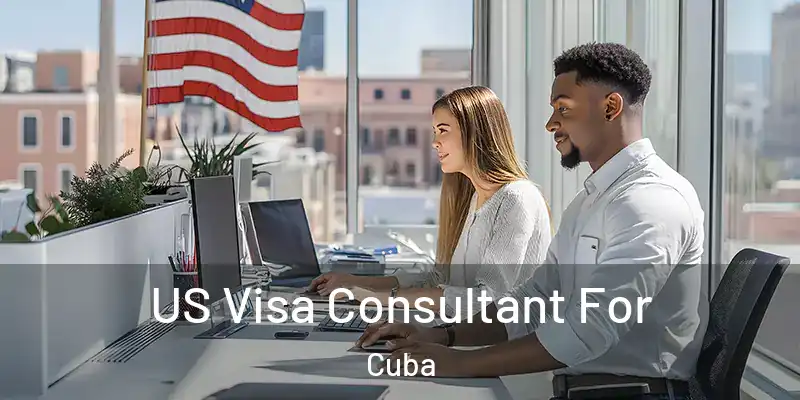 US Visa Consultant For Cuba