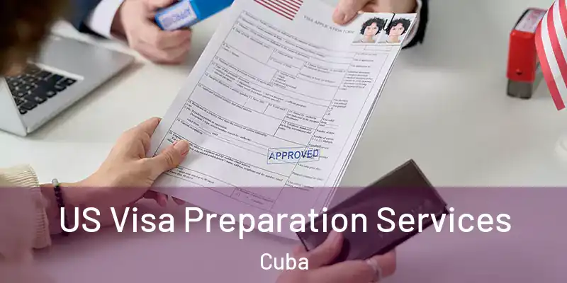 US Visa Preparation Services Cuba